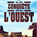 la-conquete-de-l-ouest la-conquete-de-l-ouest