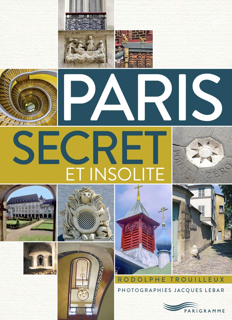 Guide Paris secret et insolite